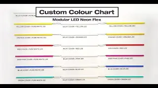 Modular LED Neon Flex - Custom Colour Chart