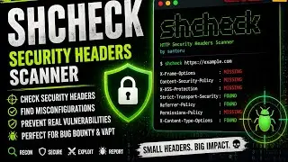 Hacking Tools Series #04: SHCheck – Find Missing Security Headers in Seconds