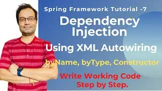 What is Autowiring in Spring | XML Autowiring Step by Step Coding | DI | byName, byType, Constructor