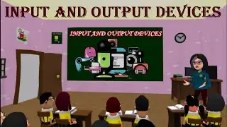 Input and Output Devices of Computer In English By Aakanksha Sood || Tech Guru