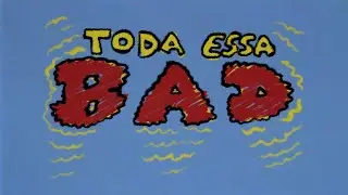 The Outs - Toda Essa Bad (Lyric Video)