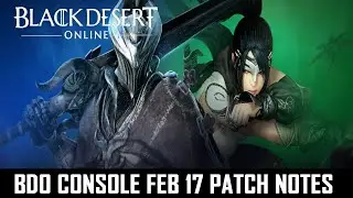 BDO Console Feb 17 Patch Notes Recap