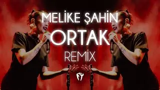 Melike Şahin - Ortak ( Fatih Yılmaz Remix )