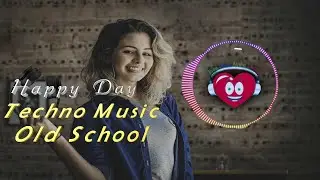 #Techno #Music Old School By #Free Royal Audio Library  #Happy Day
