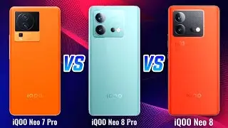 iQOO Neo 7 Pro ⚡vs iQOO Neo 8 pro ⚡vs iQOO Neo 8 Full Specifications Comparison