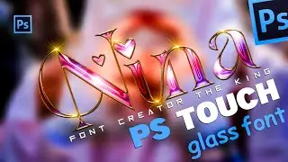 One Layer Trendy Glass Font in Ps Cc / Ps Touch | Glass Font Editing by ‎@MR.KinSum