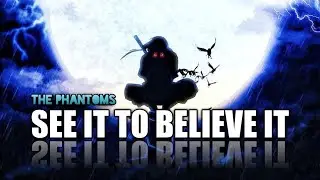 The Phantoms - See it to Believe it (Lyrics)