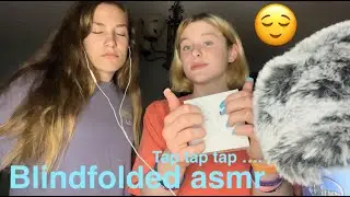 Blindfolded asmr.