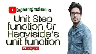 Unit Step function or Heaviside's unit function |Laplace transforms| Full concept plus its Laplace