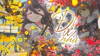 『 AMV』Đi Về Nhà - Đen x JustaTee