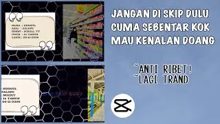 TUTORIAL JANGAN DI SKIP DULU CUMA SEBENTAR KOK MAU KENALAN DOANG || JJ CAPCUT MIRIP AM