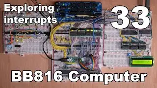 #33 - Exploring interrupts - BB816 Computer