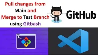 How to Pull changes from Main and Merge to Test Branch using Gitbash|Basics of GitHub @datatechinfo