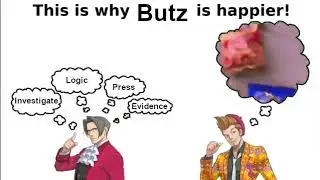 This is why Larry Butz is happier (Ace Attorney)