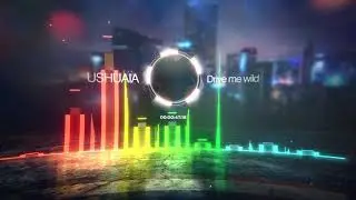 Drive Me Wild (C#Min, 110) - USHUAÏA