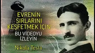 Ses Frekans ve Titreşimin Gücü | Nikola Tesla - Türkçe Seslendirme