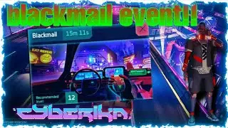 How To Clear Blackmail Event !! | Cyberika: Action Adventure Cyberpunk RPG 