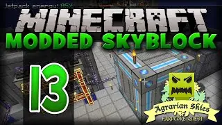 Minecraft - MODDED Skyblock: 13 - Auto Crafting (Agrarian Skies Modpack)