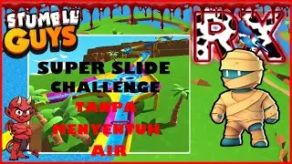 SUPER SLIDE CHALLENGE - Tanpa Menyentuh Air [No touching the water] - Stumble Guys Indonesia