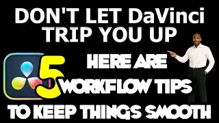 Avoid These DaVinci Resolve Mistakes – My 5  Workflow Tips for Smoother Editing! 