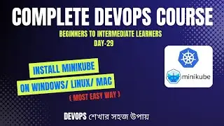 Day-29 | Kubernetes Tutorial: Minikube Installation & kubect l Hands-On for Beginners