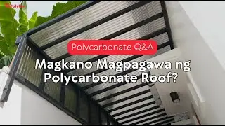 Magkano Magpagawa ng Polycarbonate Roof? | POLYLITE PH