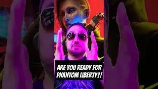 Are YOU ready for Phantom Liberty! #shortsfeed  #cyberpunk2077