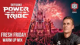 Defqon.1 Power of the Tribe | Fresh Friday Warm Up Mix