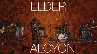 Elder - Halcyon (Live Session)