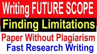 Writing FUTURE SCOPE of Research Paper | Finding LIMITATIONS for FUTURE SCOPE in Research Paper