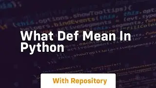 what def mean in python