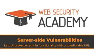 Solution for Lab: Unprotected admin functionality with unpredictable URL by Web Security Academy