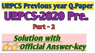 UPPCS Pre.2020 Q. Papers Part - 2
