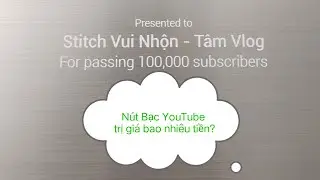 Đập hộp nút bạc YouTube - giá bao nhiêu tiền? #daphop #nutbacyoutube #stitchvuinhon #fyp