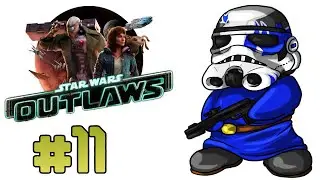 Star Wars Outlaws | Let's Play Ep.11 | Trailblazer Tour [Wretch Plays]