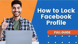 How to Lock Facebook Profile | Facebook Tutorial
