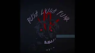 RUSH LAUGH FUNK V2 (SPED UP)