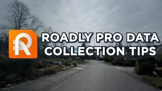 Roadly PRO Data Collection Tips