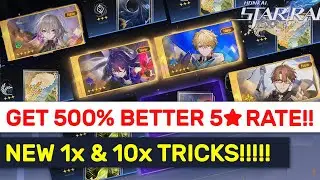 GET 50-500% BETTER 5★ RATES!!! Hidden RATES, New Methods & Tricks!! | Honkai: Star Rail