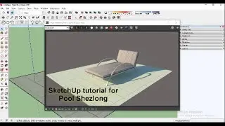 SketchUp Furniture 03  - ورشة عمل فرش بالاسكتش اب - طريقة عمل شيزلونج حمام السباحة