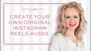 How to create original Instagram reels audio clips and how to save Instagram audio reel clips.