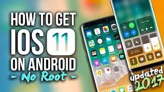 How To Make Android Look Like iOS 11! (No Root - Free - 2017) - Install iOS 11 On Any Android Phone!