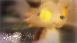 LPS~DreamWalker Episode #2 | New Series