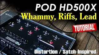 POD HD500X Whammy, Riffs, Lead Guitar FREE Settings: Satch-Inspired | TUTORIAL