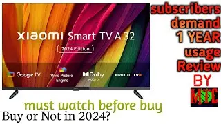 Xiaomi Tv A Series / XIaomi Tv A Series 1 Year Usage Review