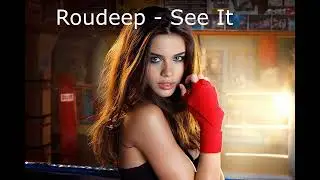 Roudeep - See It