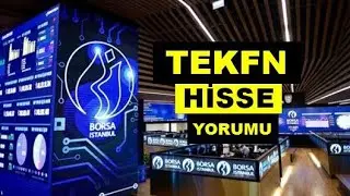 YENİ TKFEN Hisse Yorumu - Tekfen Holding Teknik Analiz Hedef 2025
