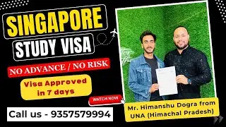 Singapore Study Visa 100% Fees after Visa - Visa Approved in 7 Days