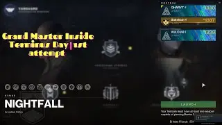 Grand Master Inside Terminus  Day 1st  attempt