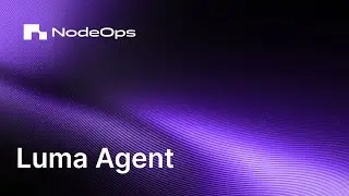 Run Luma Agent with our Agent Terminal | NodeOps Network